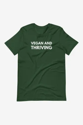 Vegan And Thriving Unisex Vegan T-shirt